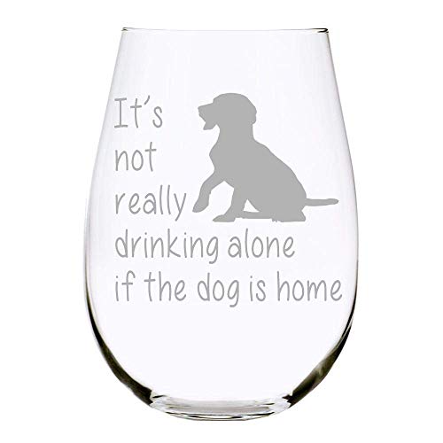 C&M The Dog is Home Stemless Wine Glass-Funny Gift for the Dog Lover, Him, Her, Birthdays,...
